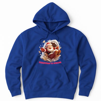 Christmas Is Coming Funny Santa Claus Is Coming To Town Art Meaningful Gift Hoodie