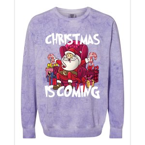 Christmas Is Coming Santa Claus Chistmas Season Gift Colorblast Crewneck Sweatshirt