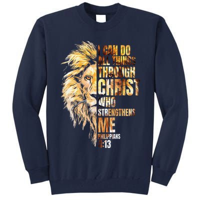 Christian I Can Do All Things Through Christ Lion Faith Tall Sweatshirt