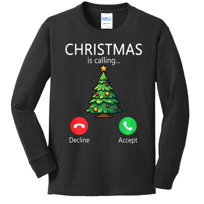 Christmas Is Calling Funny Christmas Tree Xmas Holiday Long Sleeve Kids Long Sleeve Shirt