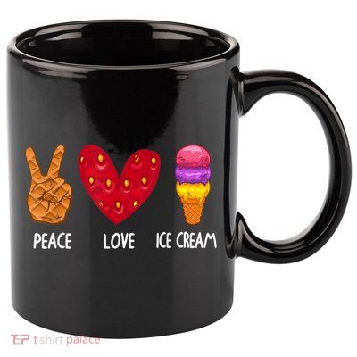 Cool Ice Cream Art For Men Women Peace Love Ice Cream Sundae 11oz C Handle Ceramic Mug