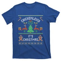 Chickenleigh ItS Christmas Funny Ugly Xmas Christmas Great Gift T-Shirt