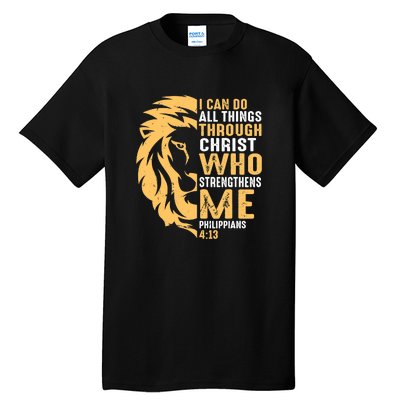 Christian I Can Do All Things Through Christ Lion Faith Tall T-Shirt