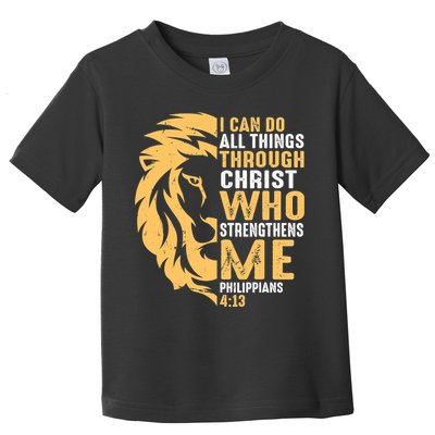 Christian I Can Do All Things Through Christ Lion Faith Toddler T-Shirt