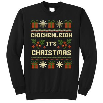 Chickenleigh ItS Christmas Funny Xmas Tall Sweatshirt