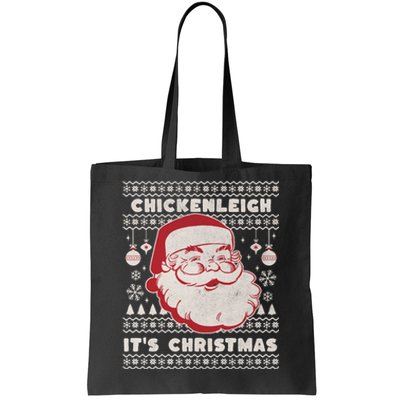 Chickenleigh ItS Christmas Funny Xmas Tote Bag