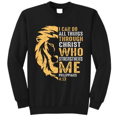 Christian I Can Do All Things Through Christ Lion Faith Sweatshirt