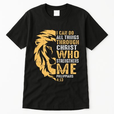 Christian I Can Do All Things Through Christ Lion Faith Tall T-Shirt