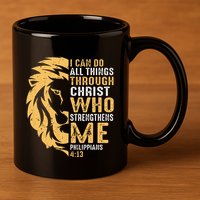 Christian I Can Do All Things Through Christ Lion Faith 11oz C Handle Ceramic Mug