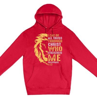 Christian I Can Do All Things Through Christ Lion Faith Premium Pullover Hoodie