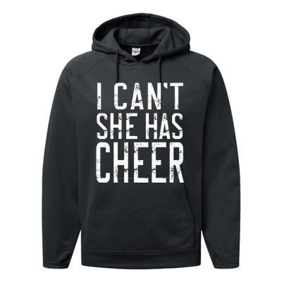 Cheerleading I Can't She Has Cheer Mom Dad Gifts Performance Fleece Hoodie