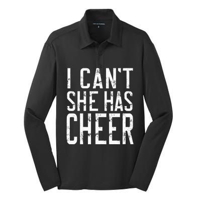 Cheerleading I Can't She Has Cheer Mom Dad Gifts Silk Touch Performance Long Sleeve Polo