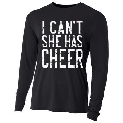 Cheerleading I Can't She Has Cheer Mom Dad Gifts Cooling Performance Long Sleeve Crew