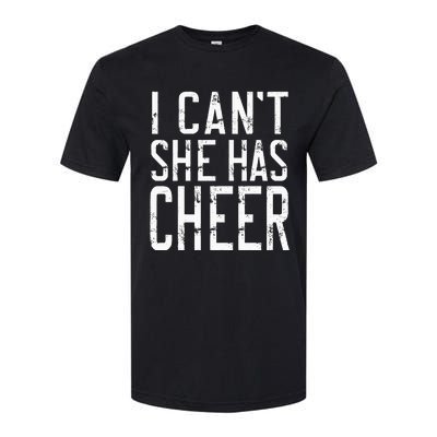 Cheerleading I Can't She Has Cheer Mom Dad Gifts Softstyle® CVC T-Shirt