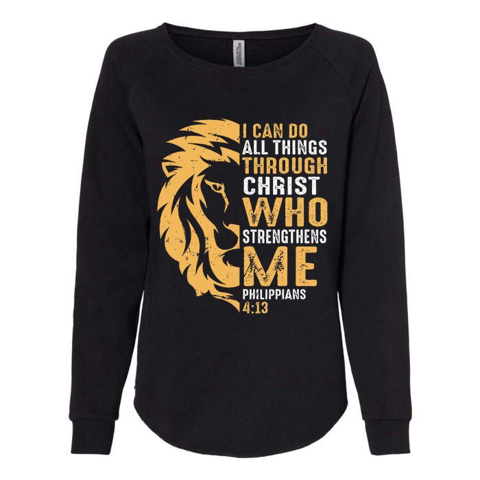 Christian I Can Do All Things Through Christ Lion Faith Womens California Wash Sweatshirt