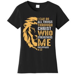 Christian I Can Do All Things Through Christ Lion Faith Women's T-Shirt