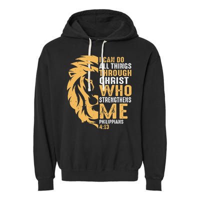 Christian I Can Do All Things Through Christ Lion Faith Garment-Dyed Fleece Hoodie