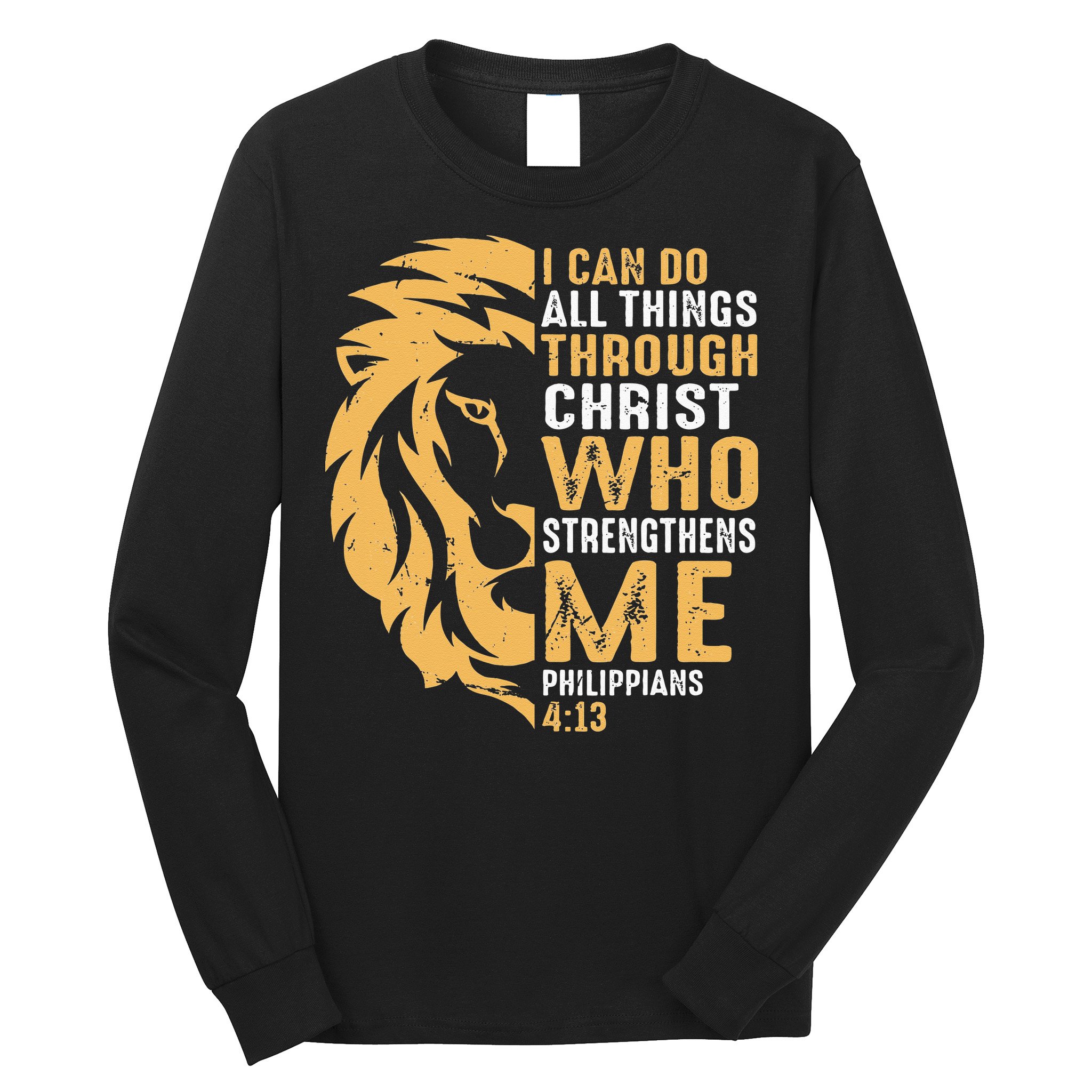 Christian I Can Do All Things Through Christ Lion Faith Long Sleeve Shirt