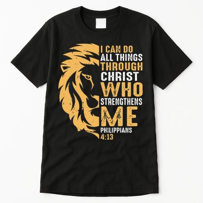 Christian I Can Do All Things Through Christ Lion Faith Tall T-Shirt