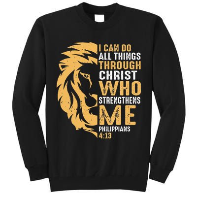 Christian I Can Do All Things Through Christ Lion Faith Tall Sweatshirt