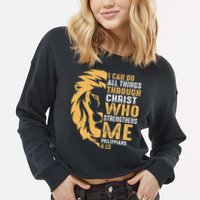 Christian I Can Do All Things Through Christ Lion Faith Cropped Pullover Crew