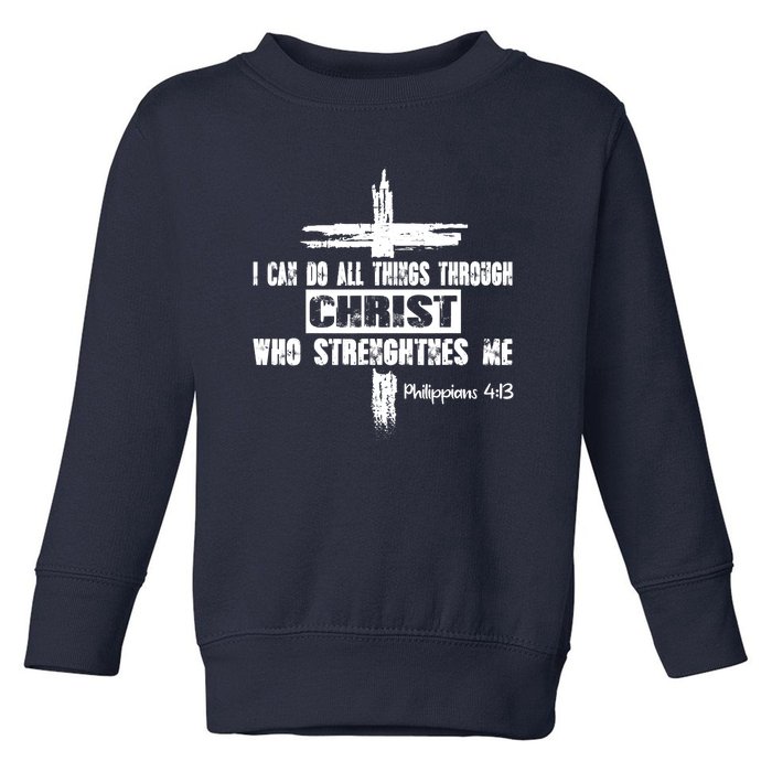 Christian I Can Do All Things Through Cross Jesus Religious Toddler Sweatshirt