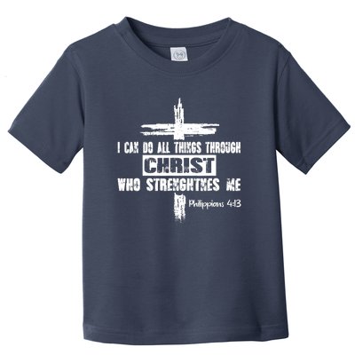 Christian I Can Do All Things Through Cross Jesus Religious Toddler T-Shirt