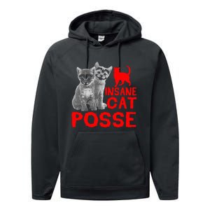 Cat Insane Cat Posse Gift Performance Fleece Hoodie