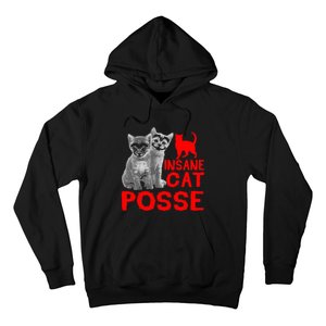 Cat Insane Cat Posse Gift Hoodie