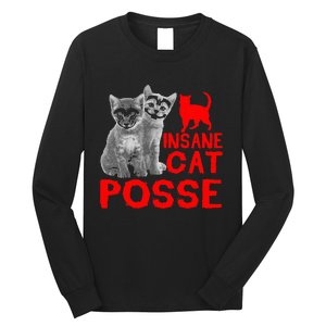 Cat Insane Cat Posse Gift Long Sleeve Shirt