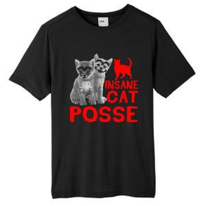 Cat Insane Cat Posse Gift Tall Fusion ChromaSoft Performance T-Shirt