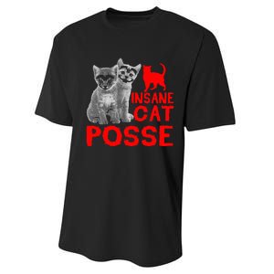 Cat Insane Cat Posse Gift Performance Sprint T-Shirt