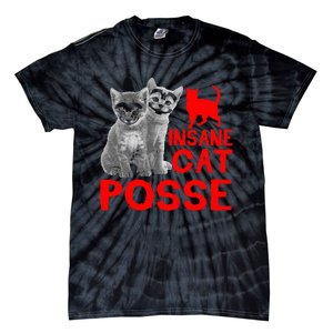 Cat Insane Cat Posse Gift Tie-Dye T-Shirt