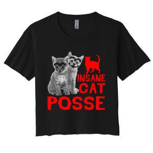 Cat Insane Cat Posse Gift Women's Crop Top Tee