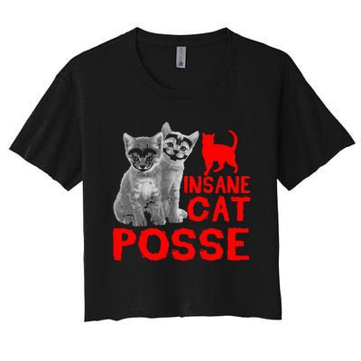 Cat Insane Cat Posse Gift Women's Crop Top Tee