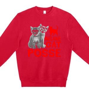 Cat Insane Cat Posse Gift Premium Crewneck Sweatshirt