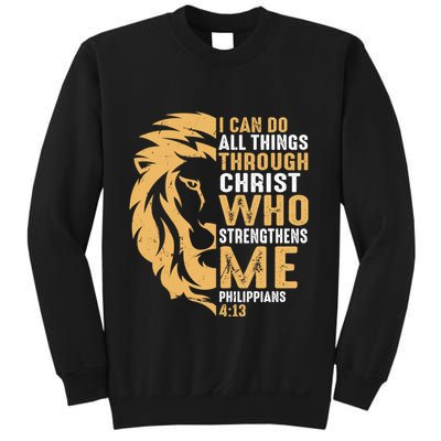 Christian I Can Do All Things Through Christ Lion Faith Sweatshirt