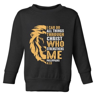 Christian I Can Do All Things Through Christ Lion Faith Toddler Sweatshirt