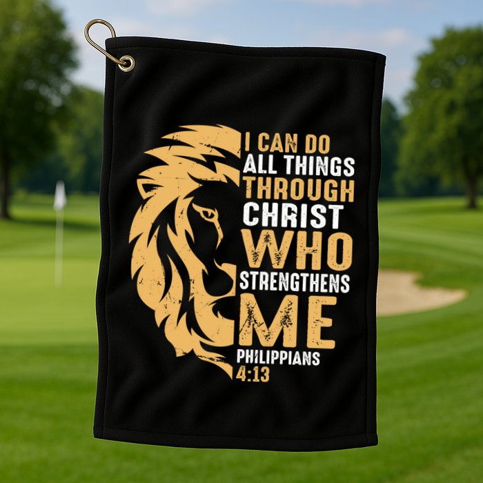 Christian I Can Do All Things Through Christ Lion Faith Golf Towel