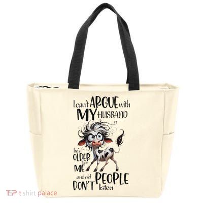 Cow I Can’T Argue With My Husband He’S Older Than Me Zip Tote Bag