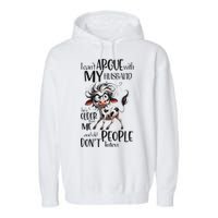 Cow I Can’T Argue With My Husband He’S Older Than Me Garment-Dyed Fleece Hoodie