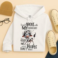 Cow I Can’T Argue With My Husband He’S Older Than Me Hoodie