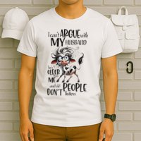 Cow I Can’T Argue With My Husband He’S Older Than Me T-Shirt