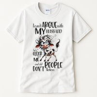 Cow I Can’T Argue With My Husband He’S Older Than Me Tall T-Shirt
