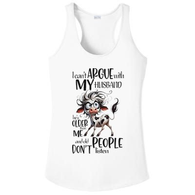 Cow I Can’T Argue With My Husband He’S Older Than Me Ladies PosiCharge Competitor Racerback Tank