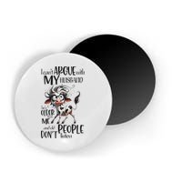 Cow I Can’T Argue With My Husband He’S Older Than Me Magnet