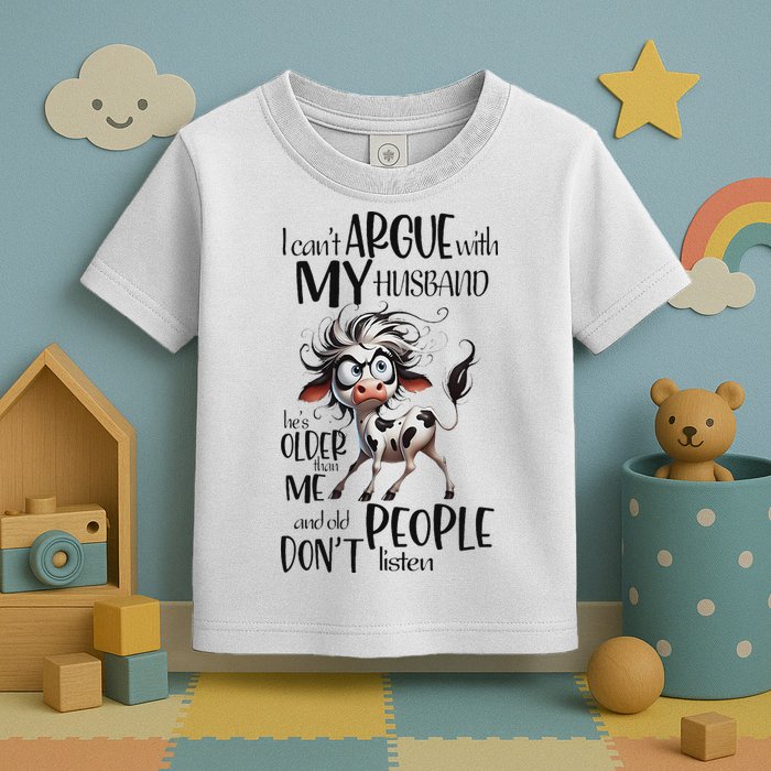 Cow I Can’T Argue With My Husband He’S Older Than Me Toddler T-Shirt