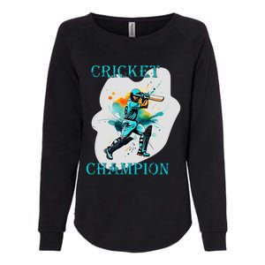 Cute Inspirational Cricket Sport Motif Cricket Champion Design Womens California Wash Sweatshirt