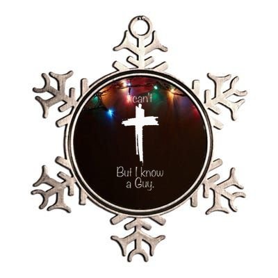 Cross I Can't But I Know A Guy Metallic Star Ornament