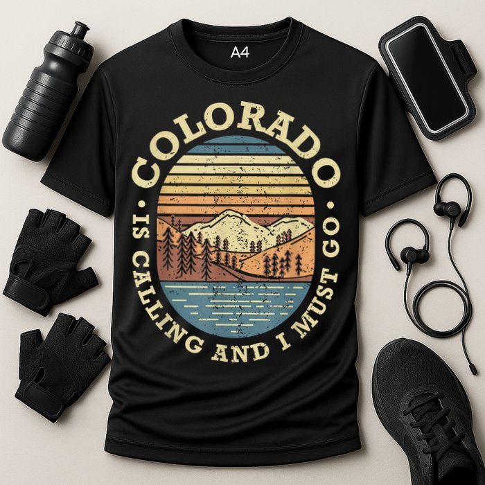 Colorado Is Calling And I Must Go Retro Performance Shirt